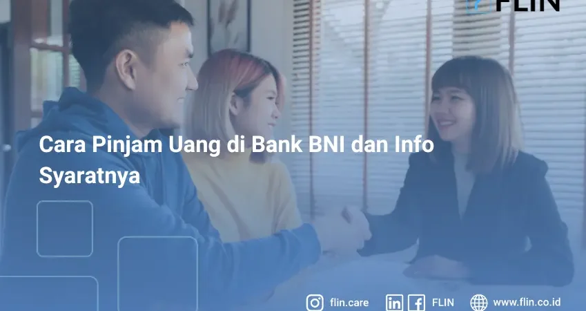 Cara Pinjam Uang di Bank BNI dan Info Syaratnya