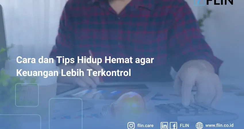Cara dan Tips Hidup Hemat agar Keuangan Lebih Terkontrol