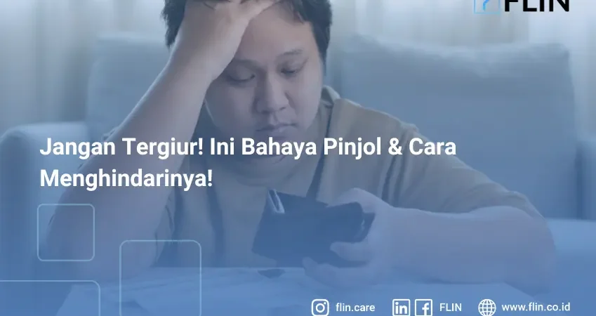 Jangan Tergiur! Ini Bahaya Pinjol & Cara Menghindarinya!
