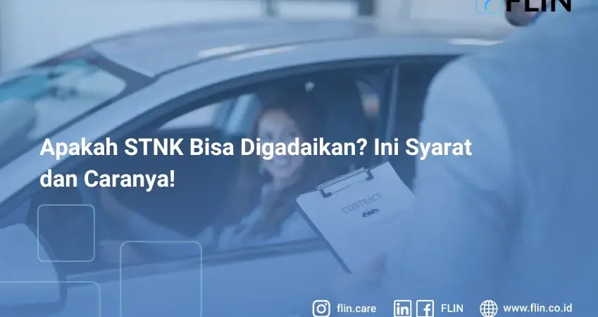 Apakah STNK Bisa Digadaikan_ Ini Syarat dan Caranya!