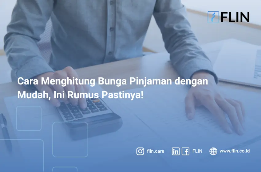 Cara Menghitung Bunga Pinjaman dengan Mudah, Ini Rumus Pastinya!