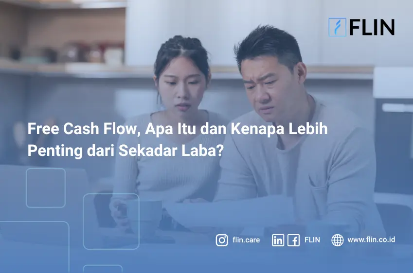 Free Cash Flow, Apa Itu dan Kenapa Lebih Penting dari Sekadar Laba_