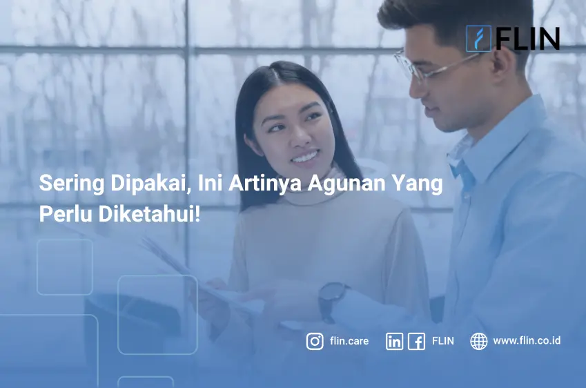 Sering Dipakai, Ini Artinya Agunan Yang Perlu Diketahui!