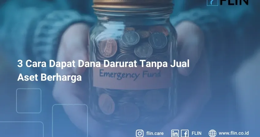 3 Cara Dapat Dana Darurat Tanpa Jual Aset Berharga