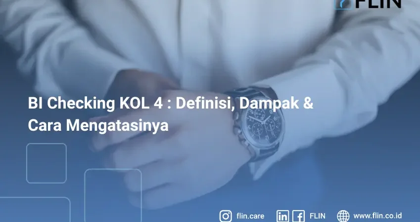 BI Checking KOL 4, Definisi, Dampak & Cara Mengatasinya