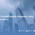 Kredit Produktif Adalah, Pengertian, Jenis, dan Contohnya