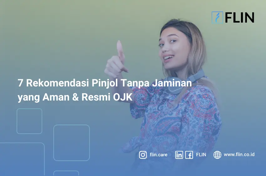 7 Rekomendasi Pinjol Tanpa Jaminan yang Aman & Resmi OJK