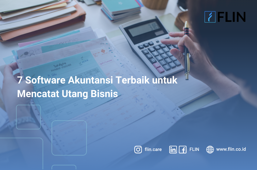 7 Software Akuntansi Terbaik untuk Mencatat Utang Bisnis