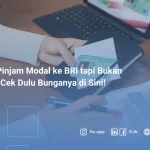 Mau Pinjam Modal ke BRI tapi Bukan KUR_ Cek Dulu Bunganya di Sini!