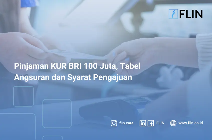 Pinjaman KUR BRI 100 Juta, Tabel Angsuran dan Syarat Pengajuan