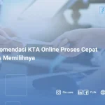 5 Rekomendasi KTA Online Proses Cepat & Tips Memilihnya