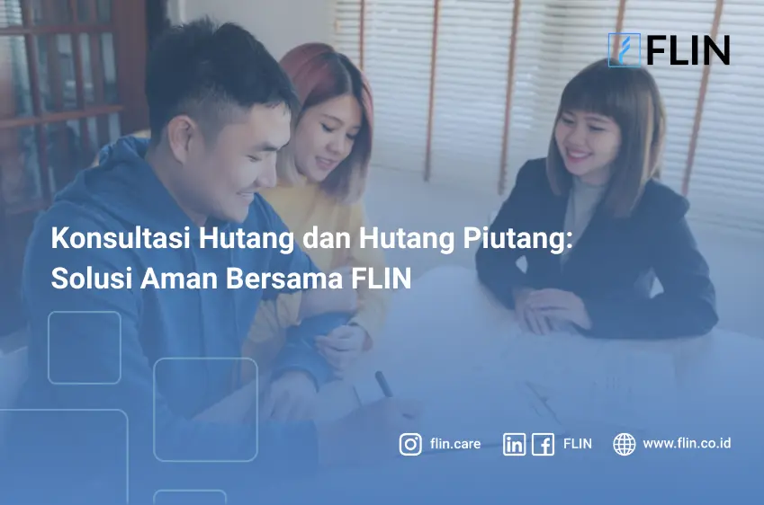 Konsultasi Hutang dan Hutang Piutang Solusi Aman Bersama FLIN