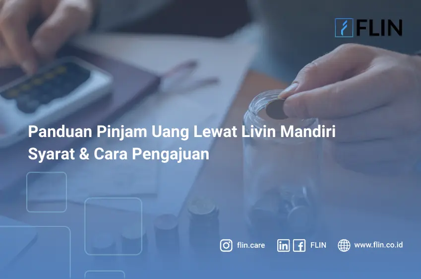 Panduan Pinjam Uang Lewat Livin Mandiri Syarat & Cara Pengajuan
