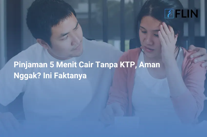 Pinjaman 5 Menit Cair Tanpa KTP, Aman Nggak_ Ini Faktanya