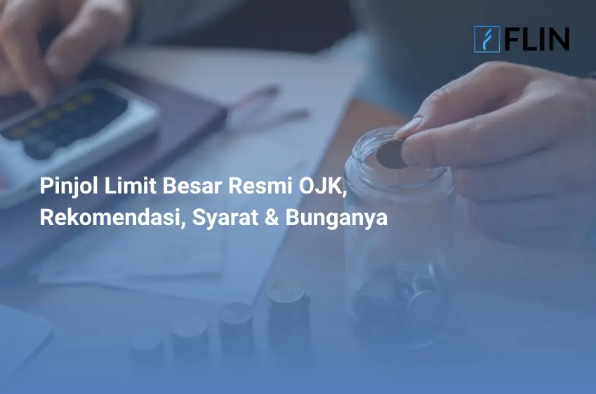 Pinjol Limit Besar Resmi OJK, Rekomendasi, Syarat & Bunganya