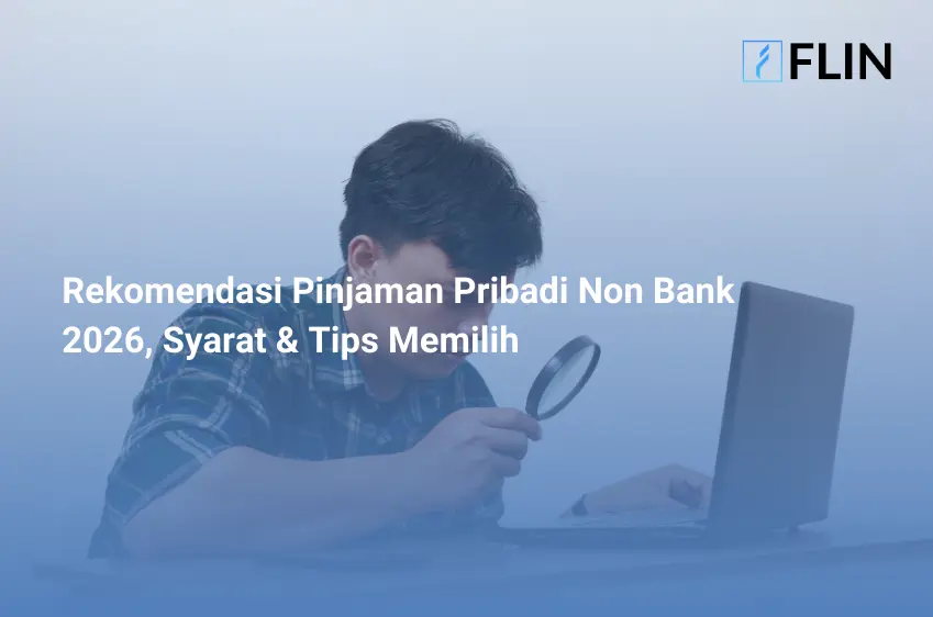 Rekomendasi Pinjaman Pribadi Non Bank 2026, Syarat & Tips Memilih
