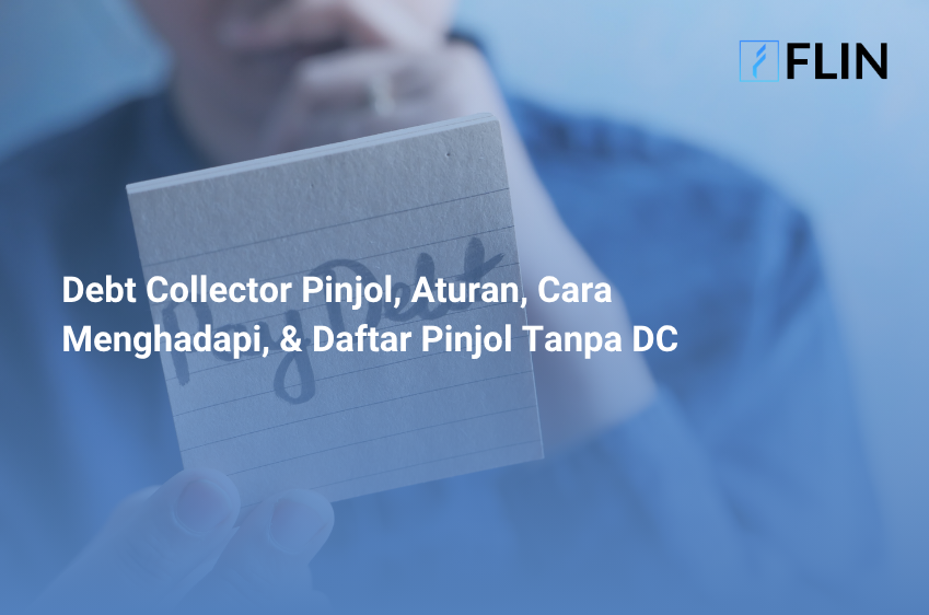 Debt Collector Pinjol, Aturan, Cara Menghadapi, & Daftar Pinjol Tanpa DC