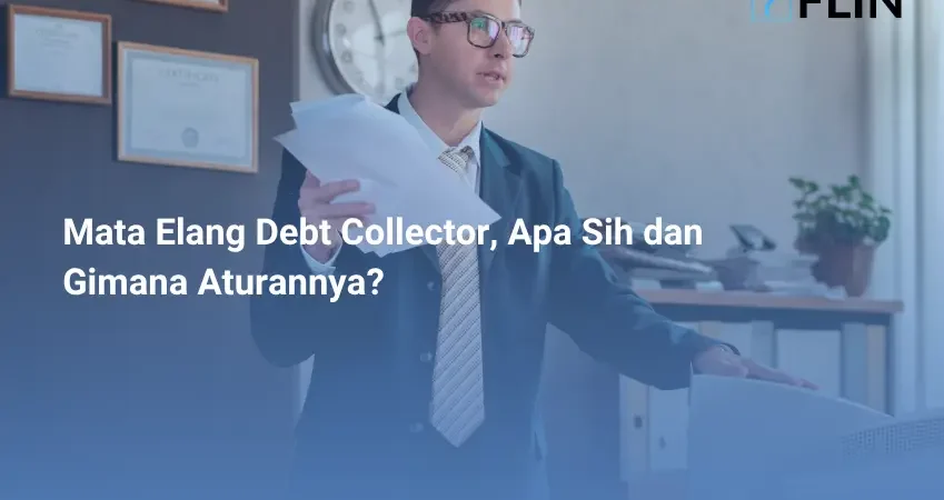 Mata Elang Debt Collector, Apa Sih dan Gimana Aturannya?
