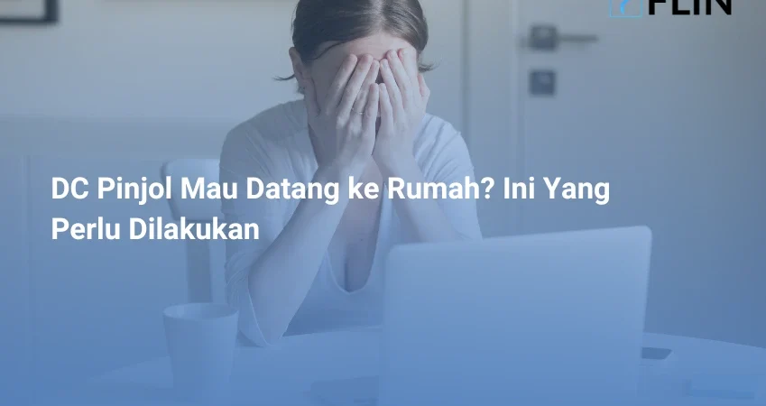 DC Pinjol Mau Datang ke Rumah Ini Yang Perlu Dilakukan
